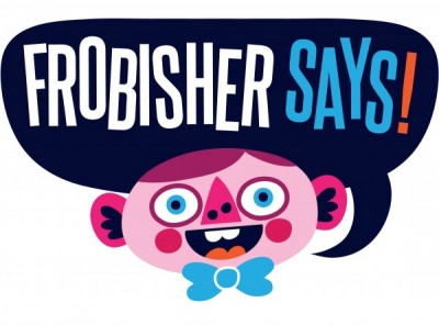 Frobisher-says.jpg